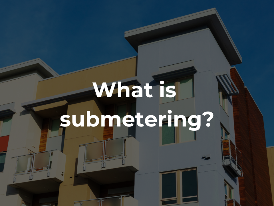 Multifamily building in the background with forward text saying - What is submetering