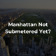 manhattan not submetered | mainlink