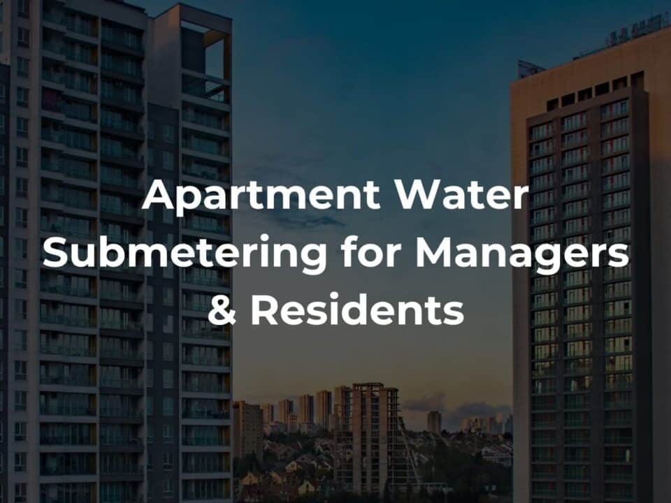Apartment Water Submetering for Managers