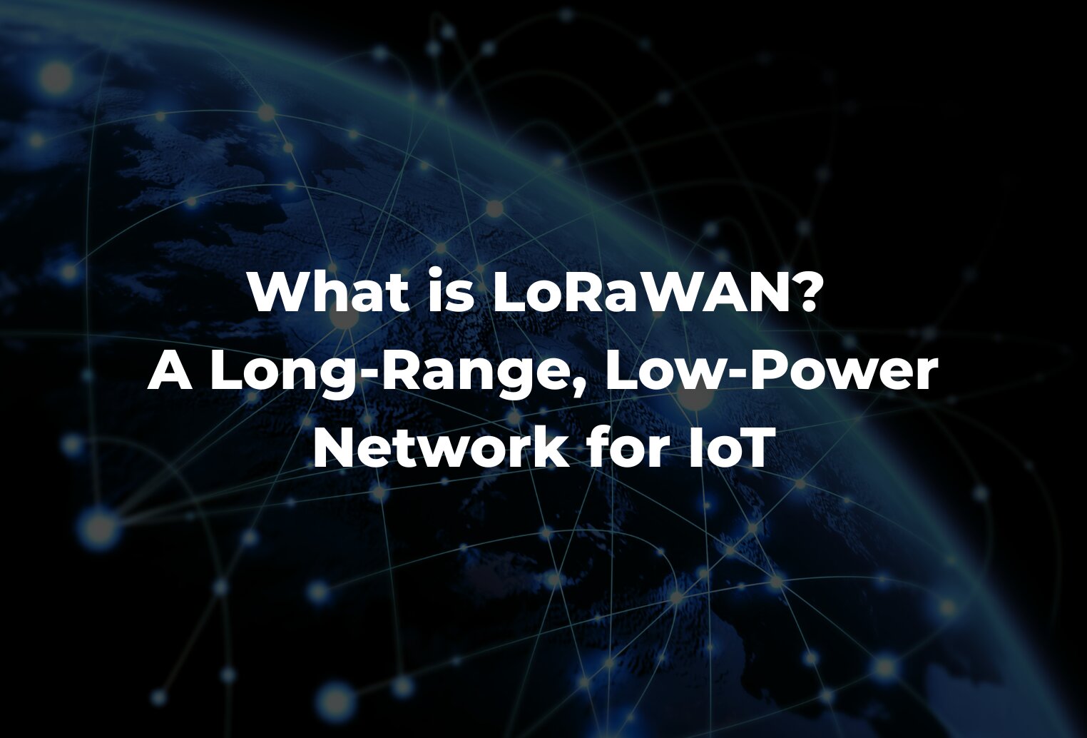 what is LoRaWAN