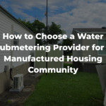 How to Choose a Water Submetering Provider for a Manufactured Housing Community | Mainlink